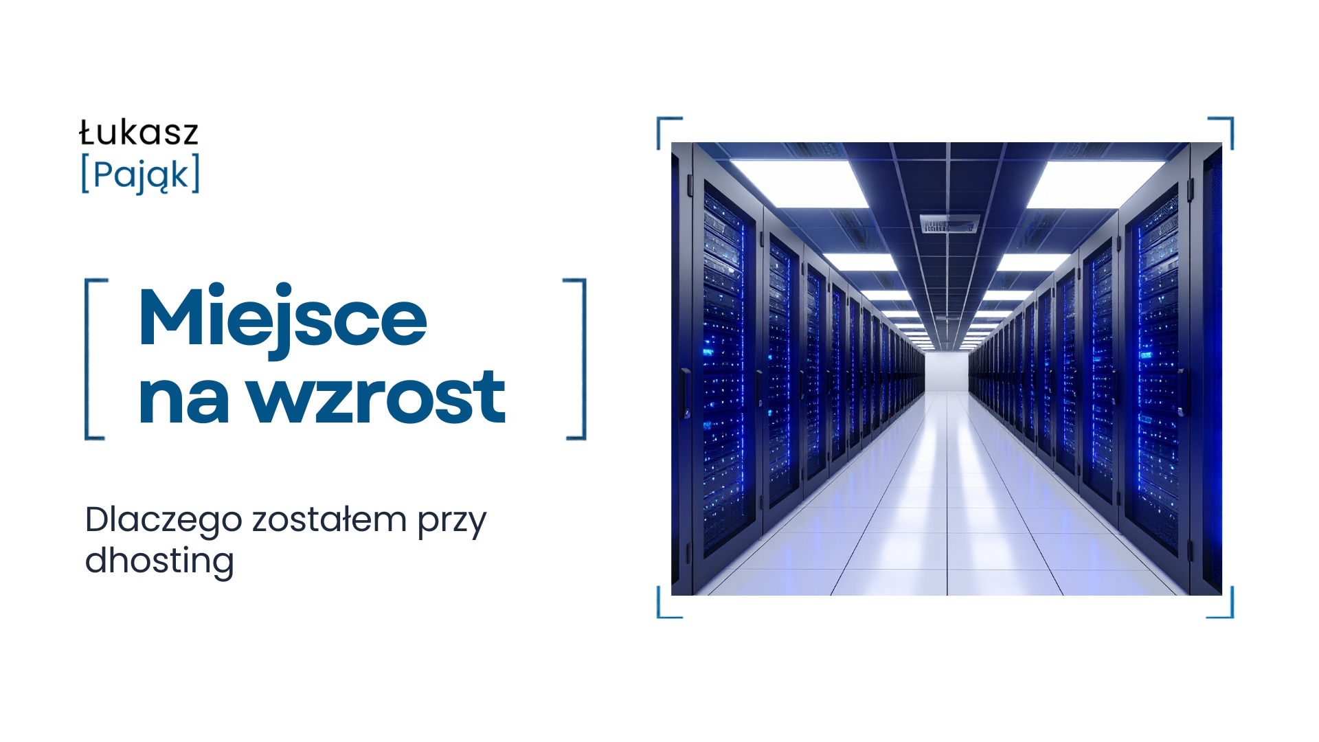 Grafika z napisem „Miejsce na wzrost” i podtytułem „Dlaczego zostałem przy dhosting”, przedstawiająca rzędy szaf serwerowych w nowoczesnej serwerowni, jako symbol zaplecza technicznego i przestrzeni do rozwoju strony internetowej.